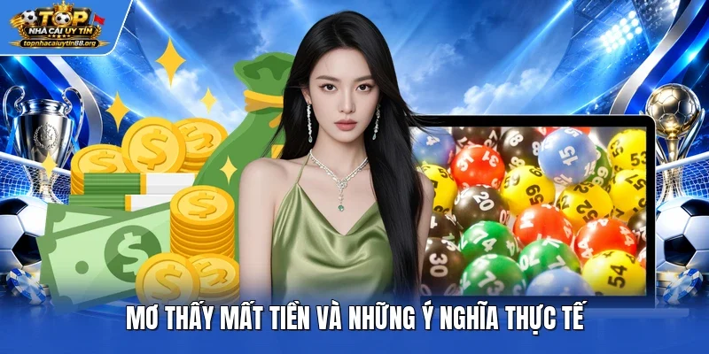 Mơ thấy mất tiền và những ý nghĩa thực tế