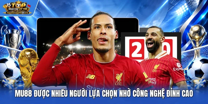 Mu88 được nhiều người lựa chọn nhờ công nghệ đỉnh cao Mu88 được nhiều người lựa chọn nhờ công nghệ đỉnh cao