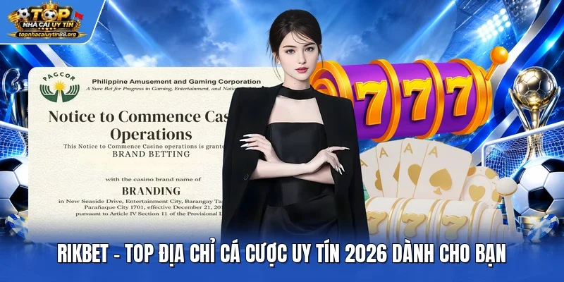Rikbet - Top Địa Chỉ Cá Cược Uy Tín 2026 Dành Cho Bạn