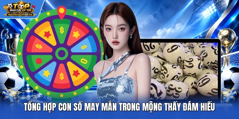 Tổng hợp con số may mắn trong mộng thấy đám hiếu